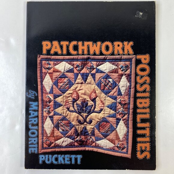 Patchwork Possibilities By Marjorie Puckett Quilting Book - Picture 1 of 6